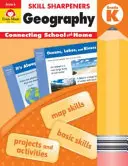 Zaostřovače dovedností Zeměpis, třída K - Skill Sharpeners Geography, Grade K