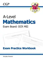 A-Level Maths for OCR MEI: Year 1 & 2 Exam Practice Workbook (cvičebnice pro zkoušku) - A-Level Maths for OCR MEI: Year 1 & 2 Exam Practice Workbook