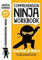 Cvičebnice s porozuměním Ninja pro věkovou kategorii 5-6 let - Aktivity na podporu porozumění v rámci národních osnov pro domácí výuku - Comprehension Ninja Workbook for Ages 5-6 - Comprehension activities to support the National Curriculum at home