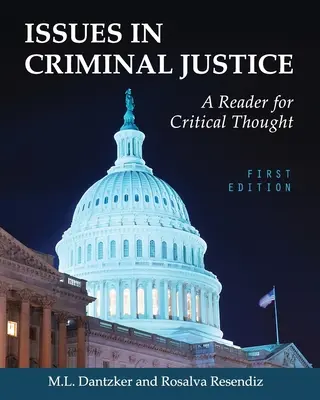 Issues in Criminal Justice (Problémy trestního soudnictví): A Reader for Critical Thought - Issues in Criminal Justice: A Reader for Critical Thought