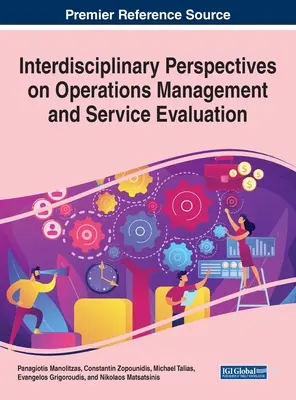 Mezioborové pohledy na řízení provozu a hodnocení služeb - Interdisciplinary Perspectives on Operations Management and Service Evaluation