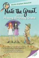 Nate the Great and the Missing Birthday Snake (Nate Veliký a chybějící narozeninový had) - Nate the Great and the Missing Birthday Snake
