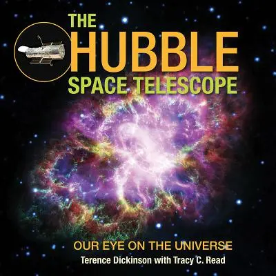 Hubbleův vesmírný dalekohled: Náš pohled na vesmír: Hubbleův dalekohled: naše oko ve vesmíru - The Hubble Space Telescope: Our Eye on the Universe