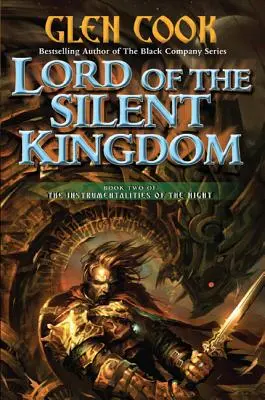 Pán tichého království: Kniha druhá: Nástroje noci - Lord of the Silent Kingdom: Book Two of the Instrumentalities of the Night