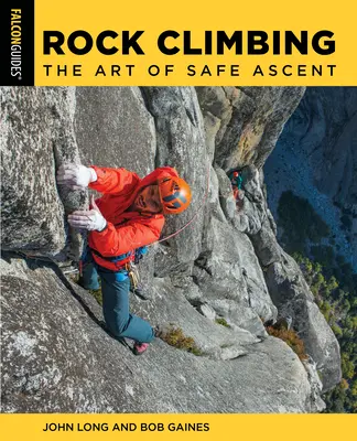 Horolezectví: Umění bezpečného výstupu - Rock Climbing: The Art of Safe Ascent