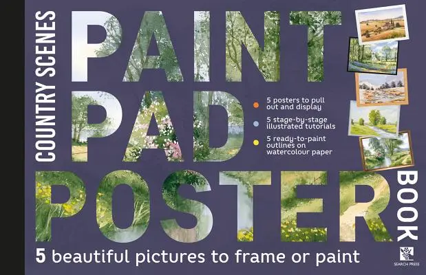 Paint Pad Poster Book: Venkovské scenérie: 5 krásných obrázků k zarámování nebo vymalování - Paint Pad Poster Book: Country Scenes: 5 Beautiful Pictures to Frame or Paint