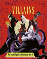 Disneyho padouši - základní průvodce - nové vydání - Disney Villains The Essential Guide New Edition