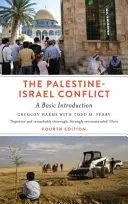 Palestinsko-izraelský konflikt: Základní úvod - čtvrté vydání - The Palestine-Israel Conflict: A Basic Introduction - Fourth Edition