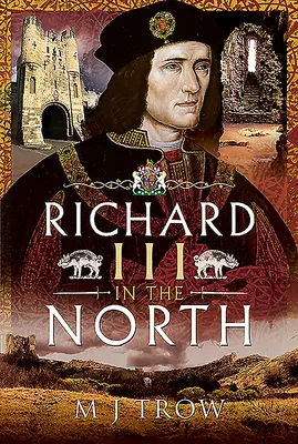 Richard III. na severu - Richard III in the North