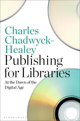 Nakladatelství pro knihovny: Na úsvitu digitálního věku - Publishing for Libraries: At the Dawn of the Digital Age