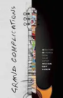 Velké komplikace: 50 kytar a 50 příběhů od intarzisty Williama Grita Laskina. - Grand Complications: 50 Guitars and 50 Stories from Inlay Artist William Grit Laskin