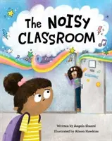 Hlučná třída - The Noisy Classroom