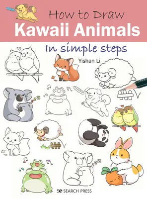 Jak nakreslit zvířátka Kawaii v jednoduchých krocích - How to Draw Kawaii Animals in Simple Steps