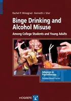 Nadměrné pití a zneužívání alkoholu mezi vysokoškolskými studenty a mladými dospělými - Binge Drinking and Alcohol Misuse Among College Students and Young Adults