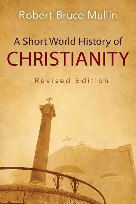Stručné světové dějiny křesťanství - A Short World History of Christianity