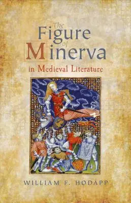 Postava Minervy ve středověké literatuře - Figure of Minerva in Medieval Literature