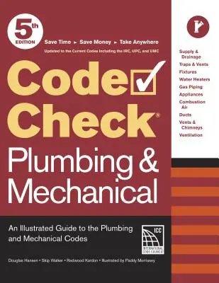 Code Check Plumbing & Mechanical 5. vydání: Ilustrovaný průvodce instalatérskými a mechanickými předpisy 5. vydání. - Code Check Plumbing & Mechanical 5th Edition: An Illustrated Guide to the Plumbing and Mechanical Codes