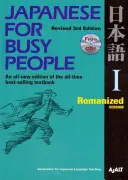 Japonština pro zaneprázdněné lidi I: [S CD (Audio)] - Japanese for Busy People I: Romanized Version 1 CD Attached [With CD (Audio)]