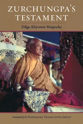 Zurchungpův testament - Zurchungpa's Testament