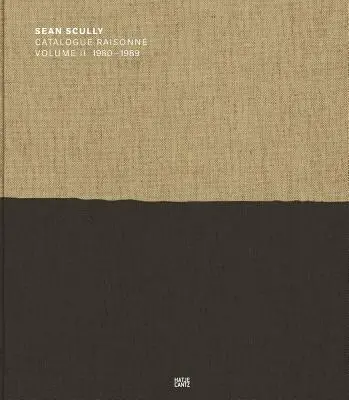 Sean Scully: Catalogue Raisonn Volume II: 1980-1989