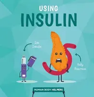 Používání inzulínu - Using Insulin