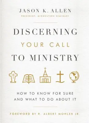 Rozpoznání povolání ke službě: Vyznání povolání: jak si být jistý a co pro to udělat? - Discerning Your Call to Ministry: How to Know for Sure and What to Do about It