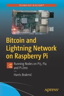 Bitcoin a Lightning Network na Raspberry Pi: Na Pi3, Pi4 a Pi Zero lze provozovat uzly Lightning Lightning System: Bitcoin Lightning System: Běžící uzly na Pi3, Pi4 a Pi Zero - Bitcoin and Lightning Network on Raspberry Pi: Running Nodes on Pi3, Pi4 and Pi Zero