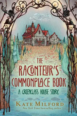 The Raconteur's Commonplace Book: Příběh domu Greenglass House - The Raconteur's Commonplace Book: A Greenglass House Story