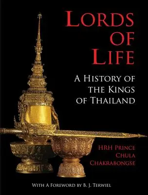 Vládci života: Dějiny thajských králů - Lords of Life: A History of the Kings of Thailand