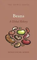 Fazole: A Global History - Beans: A Global History