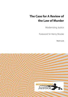 The Case for a Review of the Law of Murder (Případ pro revizi zákona o vraždě) - The Case for a Review of the Law of Murder