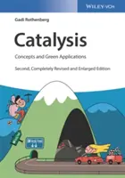Katalýza: Koncepty a ekologické aplikace - Catalysis: Concepts and Green Applications
