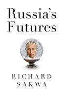 Budoucnost Ruska - Russia's Futures