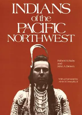 Indiáni pacifického severozápadu, svazek 158: Dějiny - Indians of the Pacific Northwest, Volume 158: A History