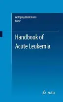 Příručka akutní leukémie - Handbook of Acute Leukemia