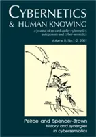 Peirce a Spencer-Brown: Historie a synergie v kybersemiotice - Peirce and Spencer-Brown: History and Synergies in Cybersemiotics
