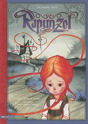 Rapunzel: Rapunzel: grafický román - Rapunzel: The Graphic Novel