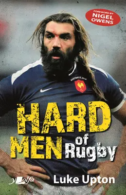 Drsní muži z ragby - Hard Men of Rugby