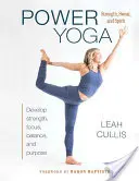 Power jóga: Síla, pot a duch - Power Yoga: Strength, Sweat, and Spirit