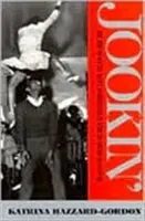 Jookin': Vzestup společenských tanečních formací v afroamerické kultuře - Jookin': The Rise of Social Dance Formations in African-American Culture
