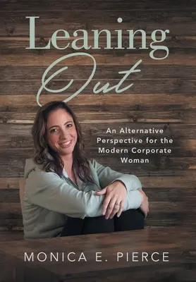 Vyhýbání se: Alternativní perspektiva pro moderní ženy v korporacích - Leaning Out: An Alternative Perspective for the Modern Corporate Woman