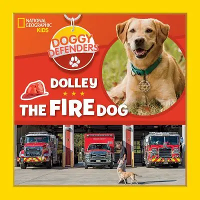 Psí obránci: Požární pes Dolley - Doggy Defenders: Dolley the Fire Dog