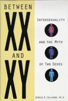 Mezi XX a XY: Intersexualita a mýtus dvou pohlaví - Between XX and XY: Intersexuality and the Myth of Two Sexes