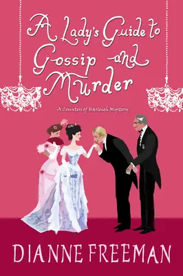 Dámský průvodce drby a vraždou - A Lady's Guide to Gossip and Murder
