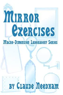 Zrcadlová cvičení: Makrodimenzionální laboratorní řada - Mirror Exercises: Macro-Dimension Laboratory Series