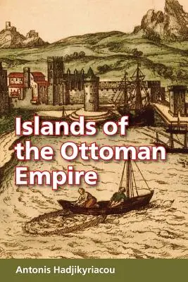 Ostrovy Osmanské říše - Islands of the Ottoman Empire