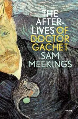 Posmrtné životy doktora Gacheta - The Afterlives of Doctor Gachet