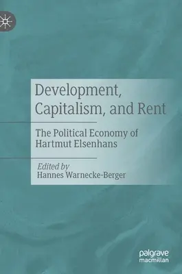 Rozvoj, kapitalismus a renta: Politická ekonomie Hartmuta Elsenhanse - Development, Capitalism, and Rent: The Political Economy of Hartmut Elsenhans