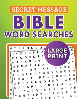 Tajné poselství Biblické vyhledávání slov ve velkém tisku - Secret Message Bible Word Searches Large Print
