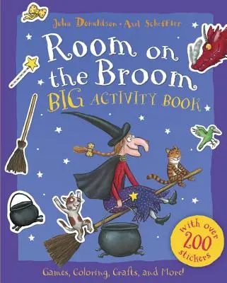 Pokoj na koštěti Velká kniha aktivit - Room on the Broom Big Activity Book